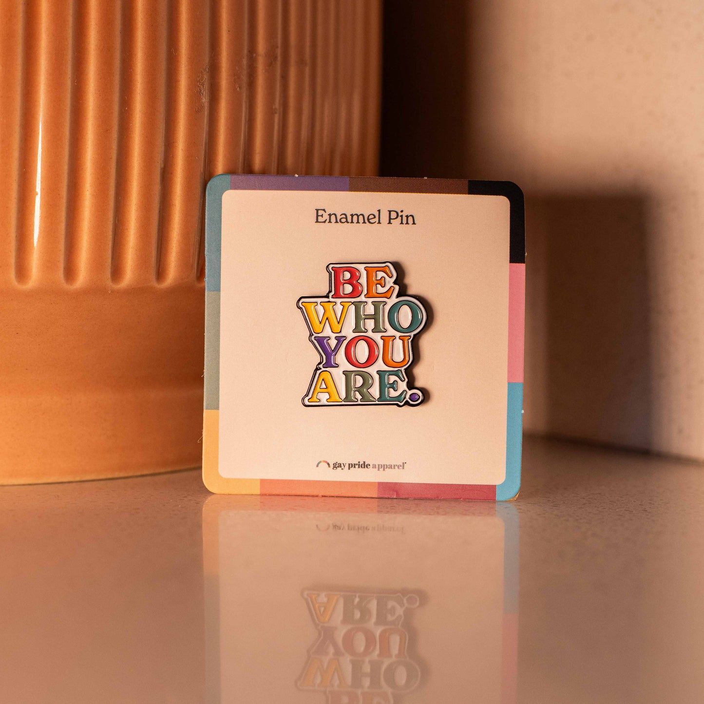 Be Who You Are Enamel Pin